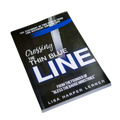 Crossing The Thin Blue Line Book